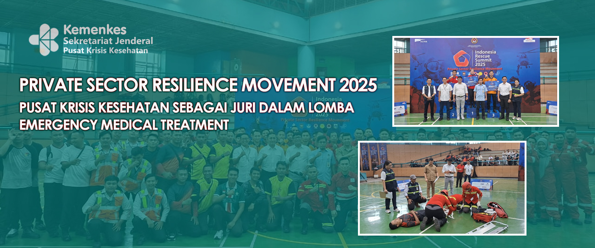 Pusat Krisis Kesehatan Dukung Penguatan Kesiapsiagaan Sektor Swasta Melalui Penjurian Lomba Emergency Medical Treatment 2025